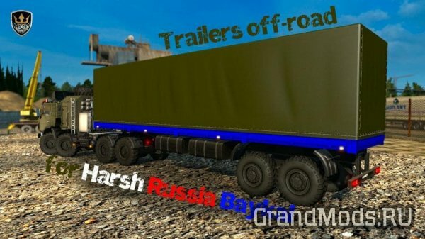 OFF-ROAD TRAILERS FOR HARSH RUSSIAN [ETS2 v.1.27]