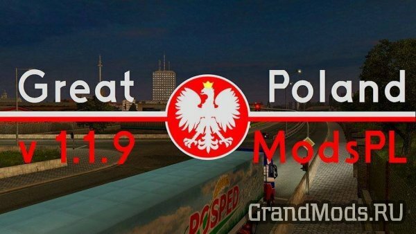 Great Poland v.1.1.9 by ModsPL [ETS2 v.1.27.x]